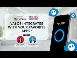 TechItEasy Series: Did you know VAI OS integrates with your favorite apps?
