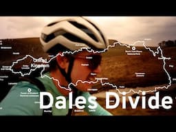 Dales Divide 2025 - A Self Filmed Ultra Cycling Documentary