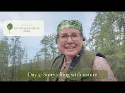 Day 4: Storytelling With Nature