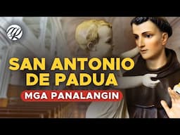 SAN ANTONIO DE PADUA: Mga Panalangin • Tagalog Prayer to St. Anthony of Padua