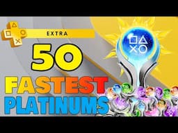 The Fastest Platinum Games on PS Plus Extra 2025 | The 50 Fastest Platinum Games PS4, PS5