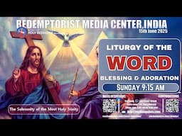 Liturgy Of The Word, Blessing and Adoration | Sunday | 15th June 2025