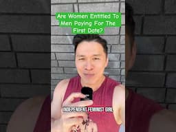 Women Who Expect Men To Always Pay On The First Date…