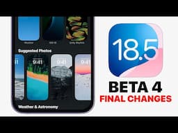 iOS 18.5 Beta 4 - FINAL Changes!