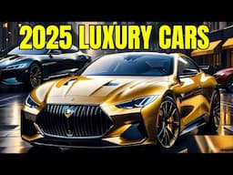 8 BEST EXCITING LUXURY CARS COMING IN 2025