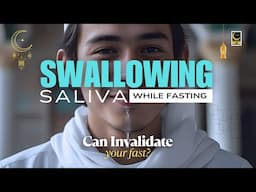 Swallowing Saliva While Fasting Can Invalidate The Fast? | Ramadan | Islamic Knowledge Official