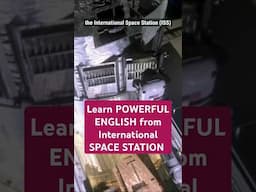 Learn Powerful English from International SPACE STATION #ieltsspeaking #ieltsvocabulary #facts