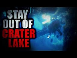 “Stay Out of Crater Lake” | Creepypasta Storytime