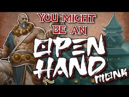 You Might Be a Way of the Open Hand Monk | Monk Subclass Guide for DND 5e (2014)