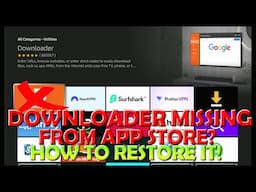 🟢 Help! Downloader Missing From Firestick App Store - How To Restore It? 🟢
