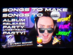 SONGS TO MAKE SONGS TO Release Party! Whole LP Plus Q&A