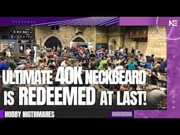 Ultimate Revolting 40K Bro REDEEMED, When is Being a Lad Taking Things TOO Far?