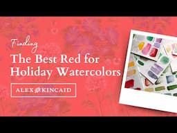 The Best Red Paint for Holiday Watercolor Projects ♥️