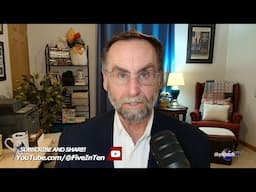Five in Ten 4/30/25: Rehearsing for All-Out War with China