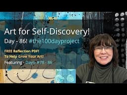 Mixed Media Art - 100 Days of Art for Self-discovery! - Ep  #12 - Near the Finish!