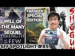 The Strength of the Few, Red Rising, Farseer Trilogy, Shogun, The Sun Eater! (SFF Spotlight 85)