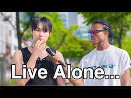 I Asked Korean Guys “Do You Live Alone?"