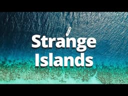 15 Strangest Islands in the World