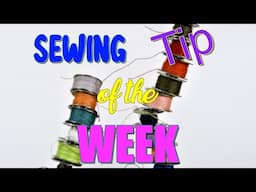 Sewing Tip of the Week | Episode 209 | The Sewing Room Channel