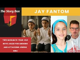Two Muslim 13-Year-old Boys Jailed For ABUSING & ATTACKING Young Jewish Girl!