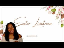 Easter Livestream
