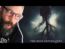 REACTION and THOUGHTS to THE MAN-EATING TREE - Seer