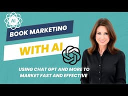 Book Marketing Made Easy: Using ChatGPT & AI Tools with Melanie Johnson