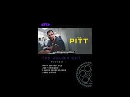 The Pitt's editing team reveals how they cut through chaos, emotion, and relentless action