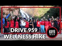 Drive 959 Wellness Hike with Kaya 959 family and listeners