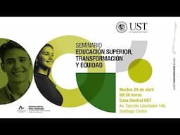 Seminario Educación Superior: Transformación y Equidad