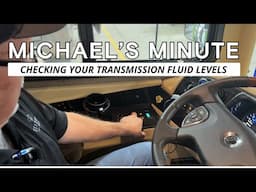 Michael's Minute | Checking Your Transmission Fluid Levels