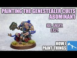 Speedpaint & Drybrushing - Abominants and Aberrants Done Easy! [How I Paint Things]