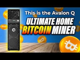 The BEST Miner for Mining BITCOIN at Home in 2025 | Canaan Avalon Q