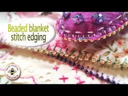 Easy pretty beaded edging for your embroidery and stitching projects
