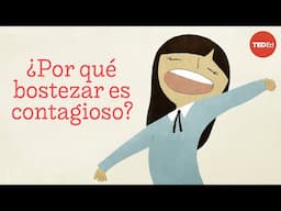¿Por qué el bostezo es contagioso? - Claudia Aguirre