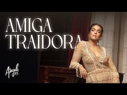 Amiga Traidora - Angela Leiva (15 años)