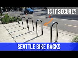 Rating Seattle Bicycle Racks - Would I Park There?!