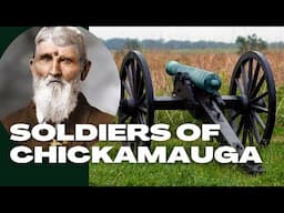 A Soldier's Tale- The Battle of Chickamauga