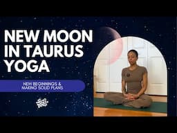 New Moon in Taurus Yoga | 20 Minutes