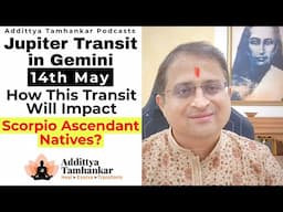 Jupiter Transit in Gemini 2025: Impact on Scorpio Ascendant Natives #scorpio #vrishchikrashi #rashi