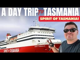 I took the SPIRIT OF TASMANIA on a day trip to TASMANIA!