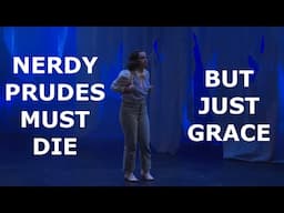 Nerdy Prudes Must Die but it’s literally just Grace