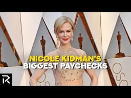Nicole Kidman’s Highest Movie Salaries