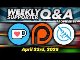 Supporter Q&A #353