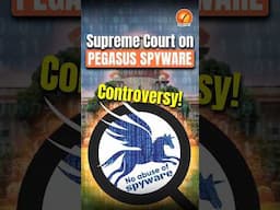 Supreme Court on Pegasus Spyware Controversy!