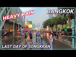 Bangkok Heavy Rain Walk Last Day of Songkran Water Festival 2025 🇹🇭 Thailand