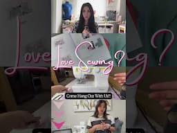 Love Sewing, Come Hang Out With Us!!