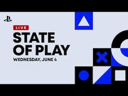 PlayStation State of Play Broadcast | June 4