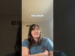 I just made a decision…