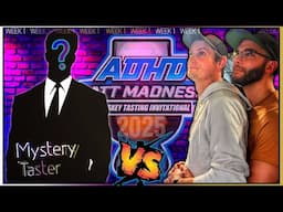 Matt Madness Week 1: Sean vs Trev vs Mystery Taster!